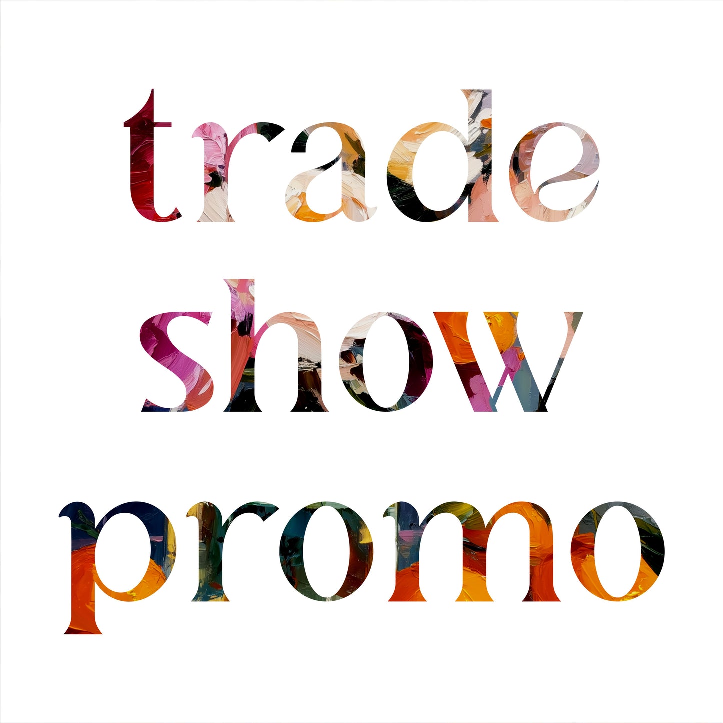 TRADE SHOW PROMO